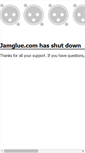 Mobile Screenshot of jamglue.com